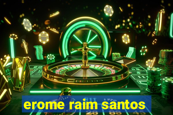 erome raim santos